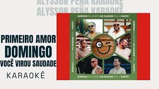Karaokê - Sorriso Maroto, Alexandre Pires - Primeiro Amor / Domingo / Você Virou Saudade