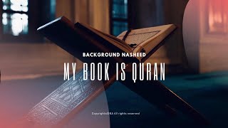 My Book is Quran - Background Nasheed