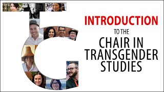 Intro: Chair in Transgender Studies (Oct. 2021)