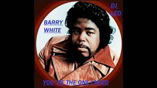 BARRY WHITE   -   YOU´RE THE ONE I NEED