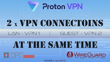 HOW TO SETUP A SECOND PROTON VPN ON OPNSENSE USING WIREGUARD