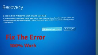 how to fix it looks like windows didn't load correctly error | windows 10 recovery error fix