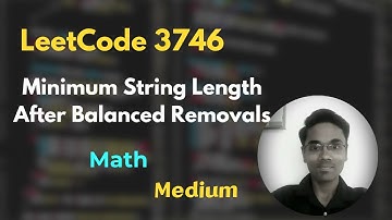 Minimum String Length After Balanced Removals | LeetCode 3746 | Math