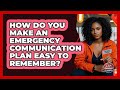 How Do You Make An Emergency Communication Plan Easy To Remember? - Your Emergency Planner