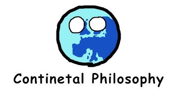 CONTINENTAL philosophy ~ in 100 Seconds