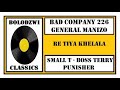 BAD COMPANY 226 x GENERAL MANIZO x SMALL T x PUNISHER x BOSS TERRY - RE TIYA KHELALA