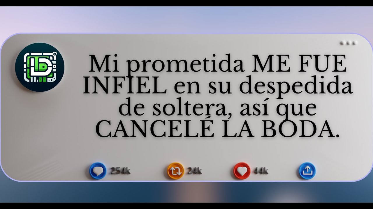 Mi prometida ME FUE INFIEL en su despedida de soltera, así que CANCELE LA BODA.