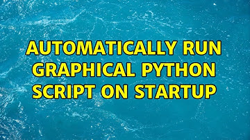 Ubuntu: Automatically run graphical python script on startup