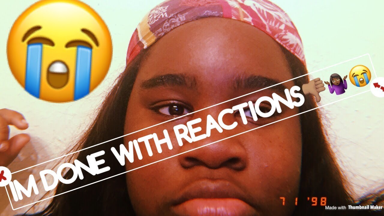 I'M DONE WITH REACTION VIDEOS!!!!!!!!!!!!!!!! AMAZING AJ