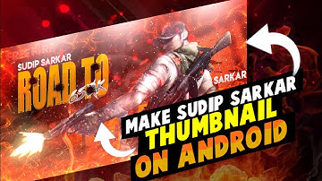 Make thumbnail like sudip sarkar || HD Thumbnail For YouTube videos||Full Tutorial|| sudip sarkar.