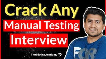 How to Crack Any Manual Testing Interview | Manual Testing Interview