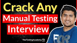 How to Crack Any Manual Testing Interview | Manual Testing Interview
