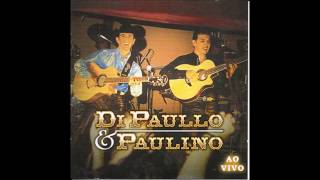 Di Paullo & Paulino - " Tempo ao Tempo / A Noite do Nosso Amor" (Só Modão/2002) chords