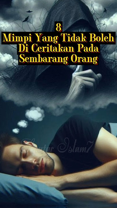 ‼️8 Mimpi Yang Tidak Boleh Di Ceritakan Pada Sembarang Orang #mimpi #fypviral #maherzain #islam
