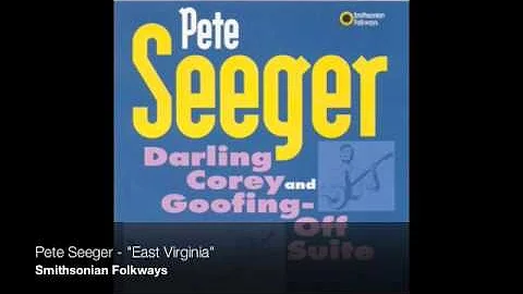 Pete Seeger - "East Virginia" [Official Audio]