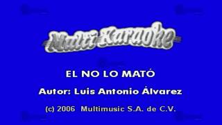 Video thumbnail of "MULTIKARAOKE - Él No Lo Mató"