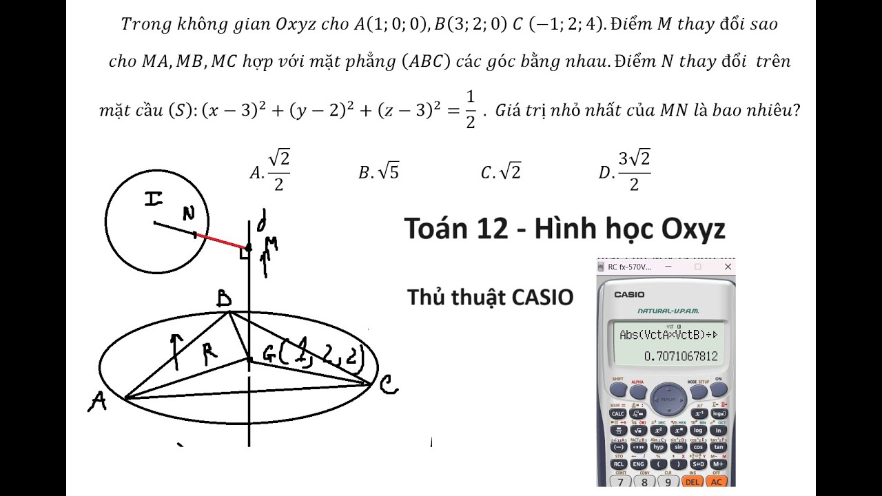 Thủ thuật CASIO: Trong không gian Oxyz cho A(1;0;0),B(3;2;0) C (-1;2;4).Điểm M thay đổi saocho MA,