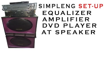 How to Connect Amplifier Konzert 502,Equalizer, DVD Player and Speaker.