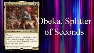 Let's Build an Obeka, Splitter of Seconds Commander Deck screenshot 4