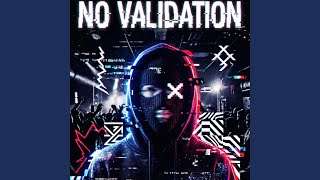 No Validation