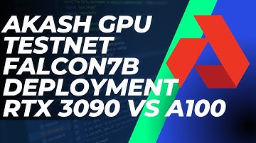 Akash GPU testnet falcon7b performance testing