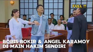 [FULL] MAIN HAKIM SENDIRI EPS TERDAKWA BORIS BOKIR & ANGEL KARAMOY SEBAGAI SAKSI