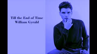 Watch William Gyrald Till The End Of Time video