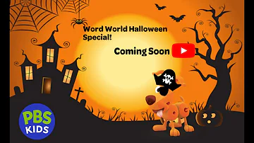 Word World has a Halloween special was coming soon on PBS Kids
