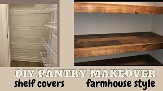 DIY PANTRY MAKEOVER | FARMHOUSE STYLE | WIRE SHELF COVERS