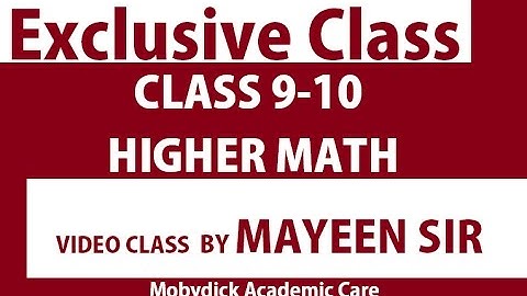Higher Math Class 9-10 (Chapter 11) . #Mobydick_Online