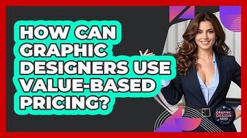How Can Graphic Designers Use Value-based Pricing? - Graphic Design Nerd