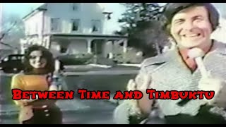 Between Time and Timbuktu (Fantasy, Sci-fi) WGBH Public Broadcasting - 1972