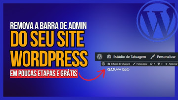 Como Remover a barra de ADMIN do WordPress - Desativar a Barra de Admin p/ todos os Usuários Logados