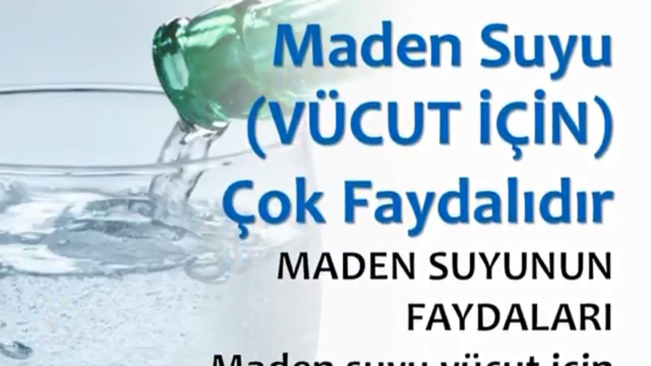 Maden Suyunun Faydaları Zararları ve İçindekiler Maden Suyunun Faydaları Zararları ve İçindekiler