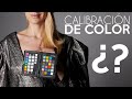 CALIBRACION de COLOR: cómo hacerlo y por qué no lo hago casi nunca | Antonio Garci