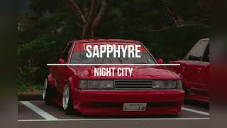 SAPPHYRE - NIGHT CITY