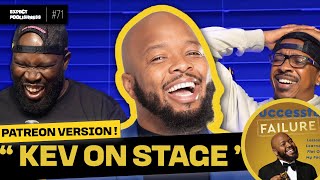 PATREON EXCLUSIVE | EXPECT FOOLISHNESS | #kevonstage 