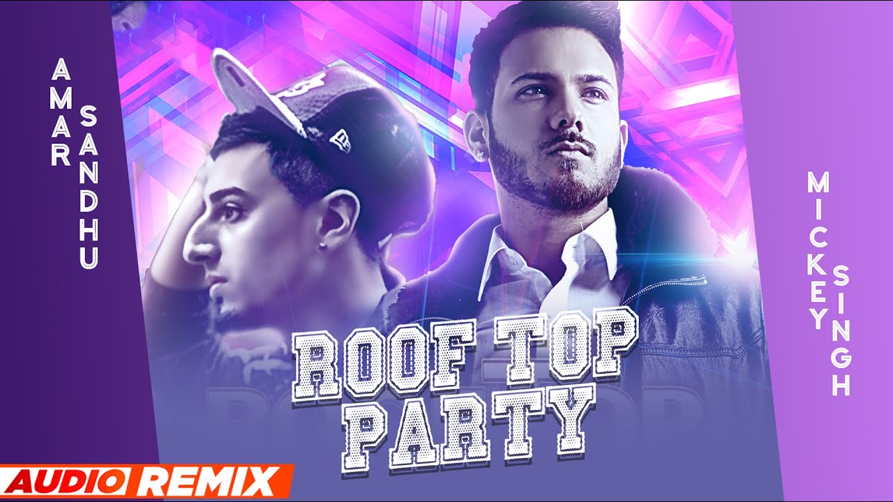 Rooftop Party (Audio Remix) | Amar Sandhu | Micky Singh | Latest Punjabi Songs 2021 | Speed Records