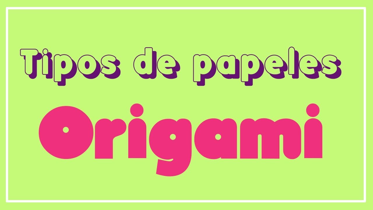 otro posterior lago Titicaca Guía de Tipos de papeles de origami!! ¿que materiales necesito para hacer  papiroflexia? - YouTube