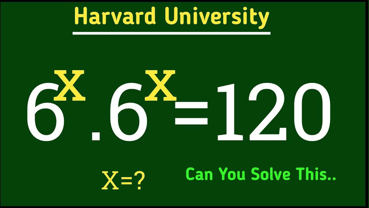 Sixnomial Math Problem 6^x.6^x=120||Olympiad maths question||Can you solve this problem||find ...