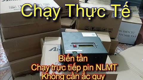 ❌❌❌ Test Thực Tế 👉 Biến Tần Chạy Trực Tiếp Pin NLMT, Không Cần Ắc Quy - Shop Solar