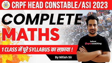 CRPF Head Constable Complete Maths 2023 | Maths Expected Questions For CRPF ASI  | By Nitish Sir