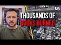 Thousands of books burned in kharkiv we will stop it  zelenskyy