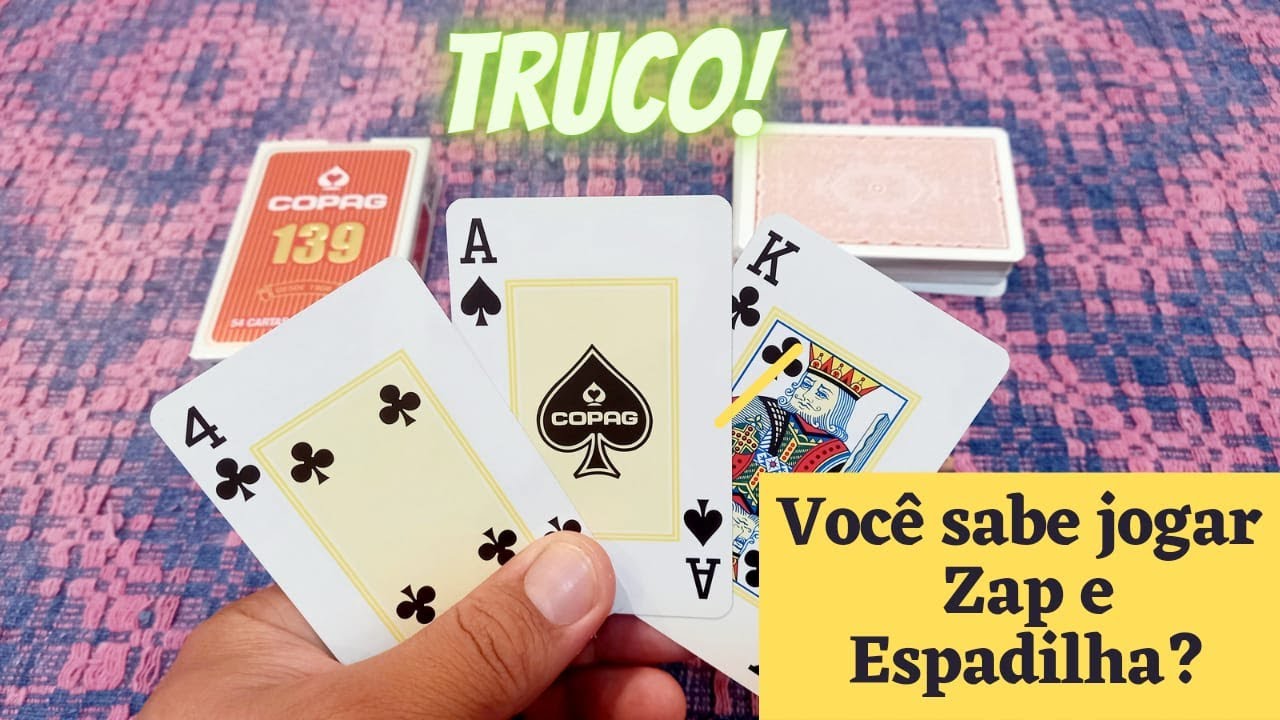 COMO JOGAR TRUCO  APRENDA COMO JOGAR ZAP E ESPADILHA - PARTE 01 