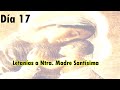 DIA 17. Consagración 33 días a la Sma. Virgen María