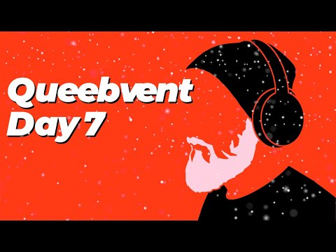 Queebvent Day 7 - Isaac, Dead Estate, Outer Wilds