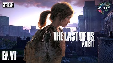 The Last of Us Part I - Episode 6 (4K HDR) | No Commentary