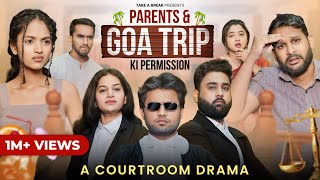 Parents & Goa Trip Ki Permission - A Courtroom Drama | Baat Ka Batangad - E02 | Take A Break image