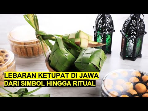 Mengenal Lebih Dekat Lebaran Ketupat di Jawa, Dari Simbol Hingga Ritual