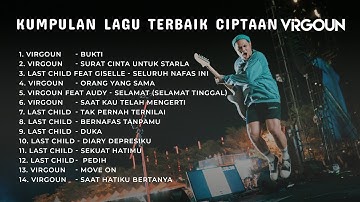 Kumpulan Lagu Terbaik Ciptaan VIRGOUN | A Collection of Virgoun’s Greatest Songs